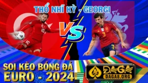Soi kèo bóng đá Thổ Nhĩ Kỳ vs Georgia - Euro 2024, 23h00 ngày 18/06/2024